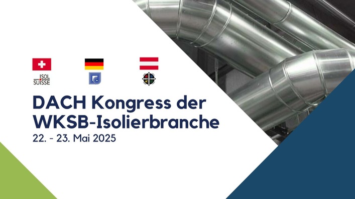 Einladungsbanner für den DACH Kongress der WKSB-Isolierbranche mit Terminangabe vom 22. bis 23. Mai 2025, einschließlich den Flaggen von Deutschland, Österreich und der Schweiz