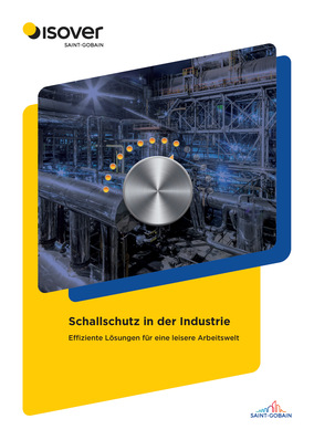 Die Isover Broschüre „Schallschutz in der Industrie“ vermittelt einen Überblick über bauphysikalische Hintergründe und die entsprechenden Anforderungen an leistungsstarke Dämmlösungen.